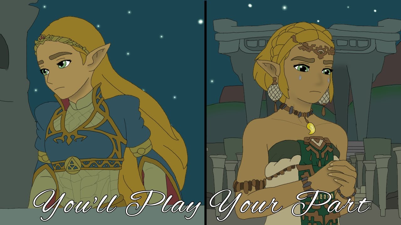 Princess Zelda: You'll Play Your Part (TotK & BotW Animatic)