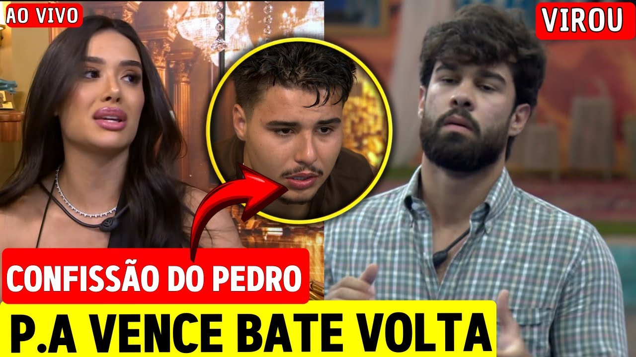 💥 BBB26: GLOBO MOSTRA CONFISS&Atilde;O DE PEDRO E JORDANA: P.A VENCE PROVA BATE E VOLTA