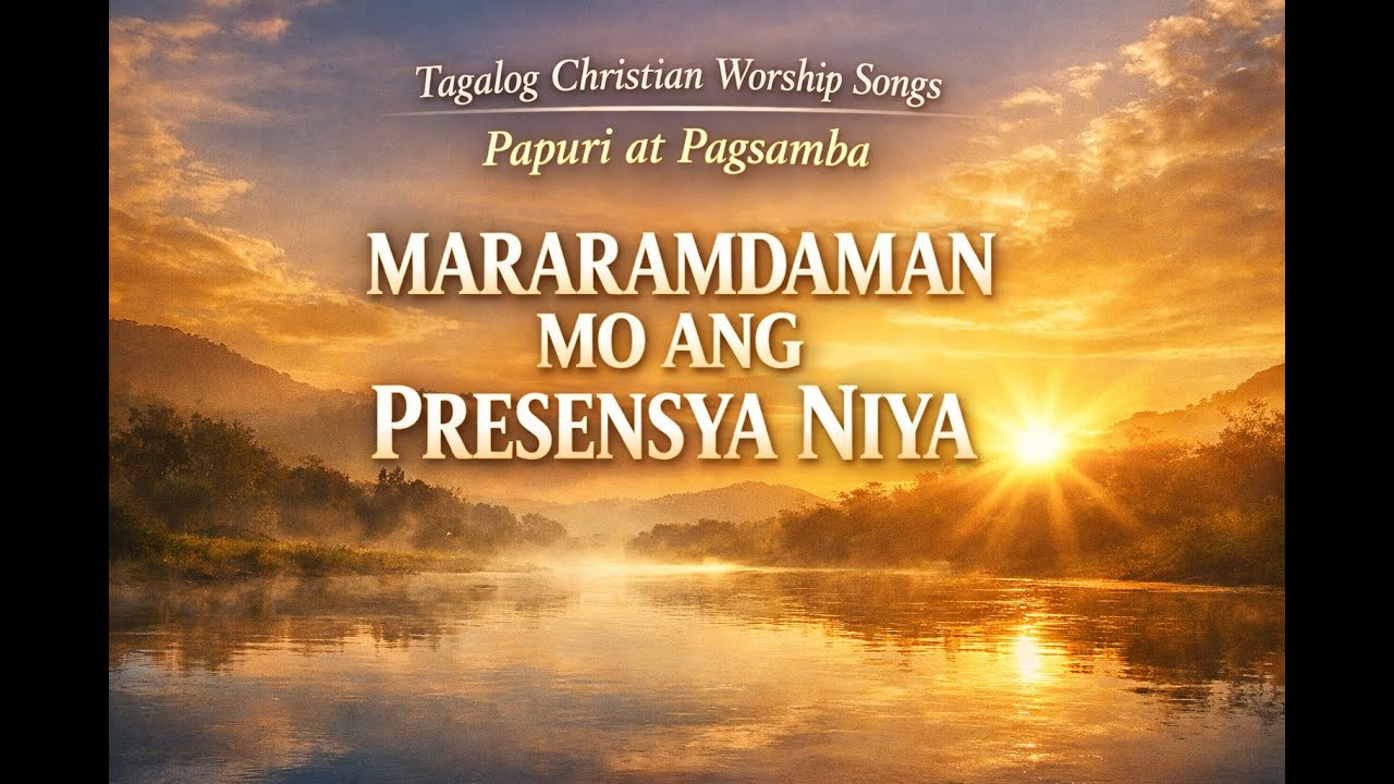 Tagalog Christian Worship Songs  | Papuri at Pagsamba #tagalogchristiansongs #opm #christianmusic