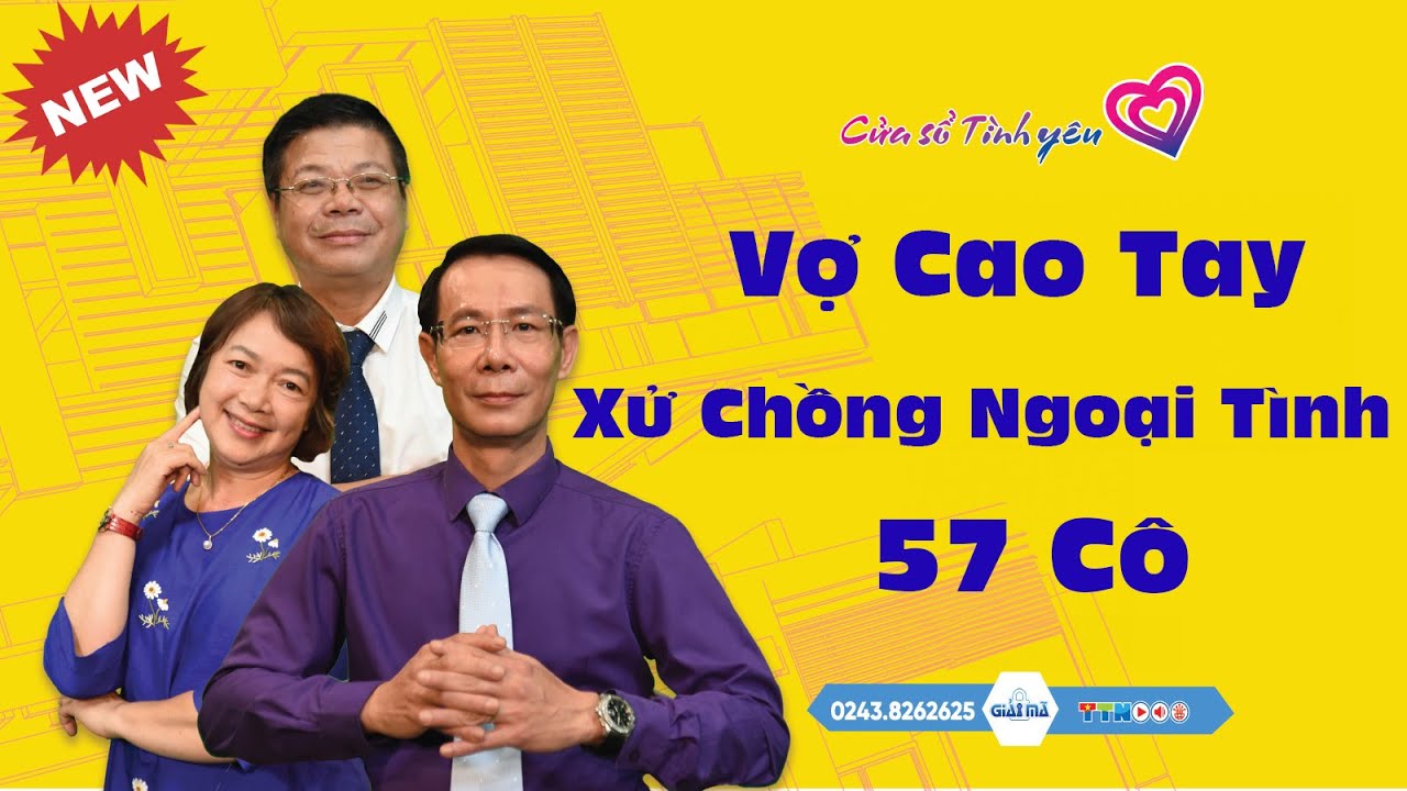 [SỐ ĐẶC BIỆT] Vợ Cao Tay, Xử Chồng Ngoại Tình 57 Cô | Đinh Đoàn Tư Vấn Hôn Nhân Gia Đình Cực Chuẩn