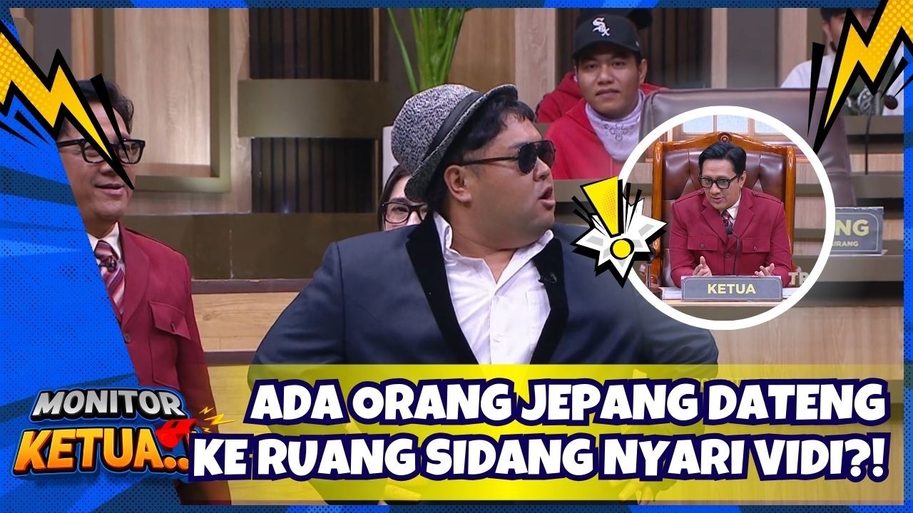 Ada Jagoan dari Jepang Dateng Ke Ruang Sidang Nyari Vidi?! - MONITOR KETUA (5/3/26) P1