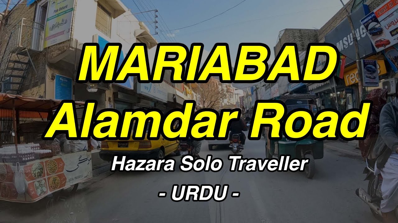 Mariabad Alamder Road Quetta | Pakistan Most Beautiful & Clean Hazara Area