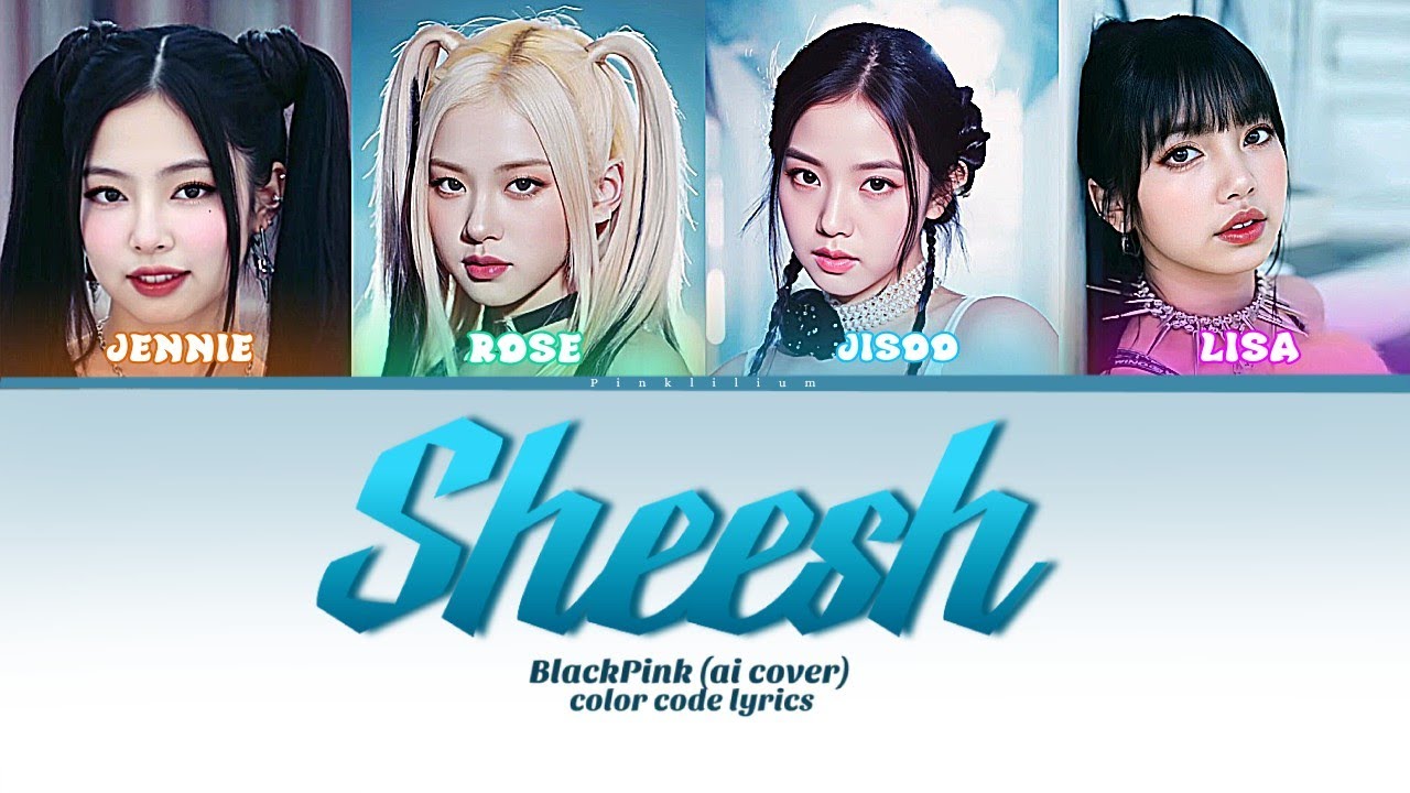 [ Ai Cover ] How Would BlackPink Sing “Sheesh” By ⌜ Babymonster ⌟
