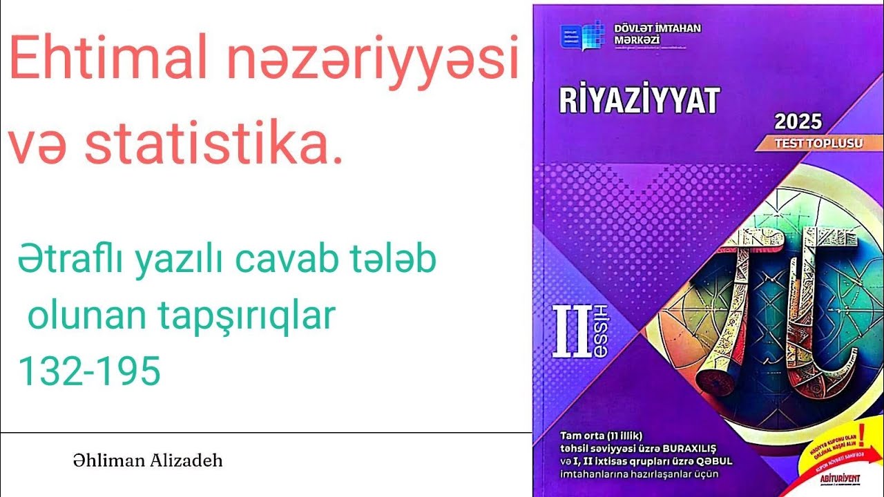 Ehtimal nəzəriyyəsi və statistika. 