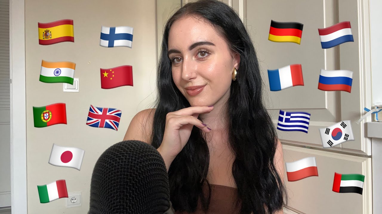 ASMR ~ “HELLO” IN DIFFERENT LANGUAGES 