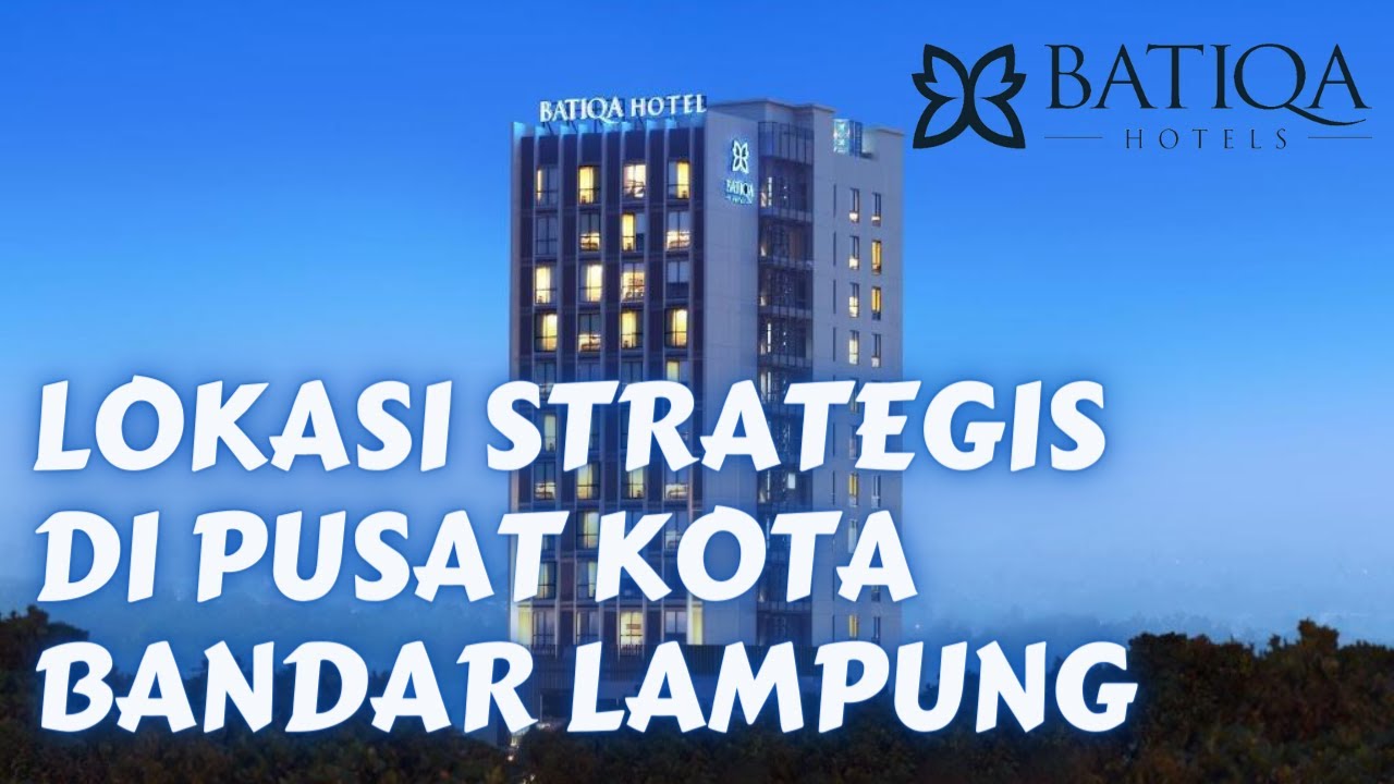 BATIQA HOTEL LAMPUNG | Review Hotel di Lampung