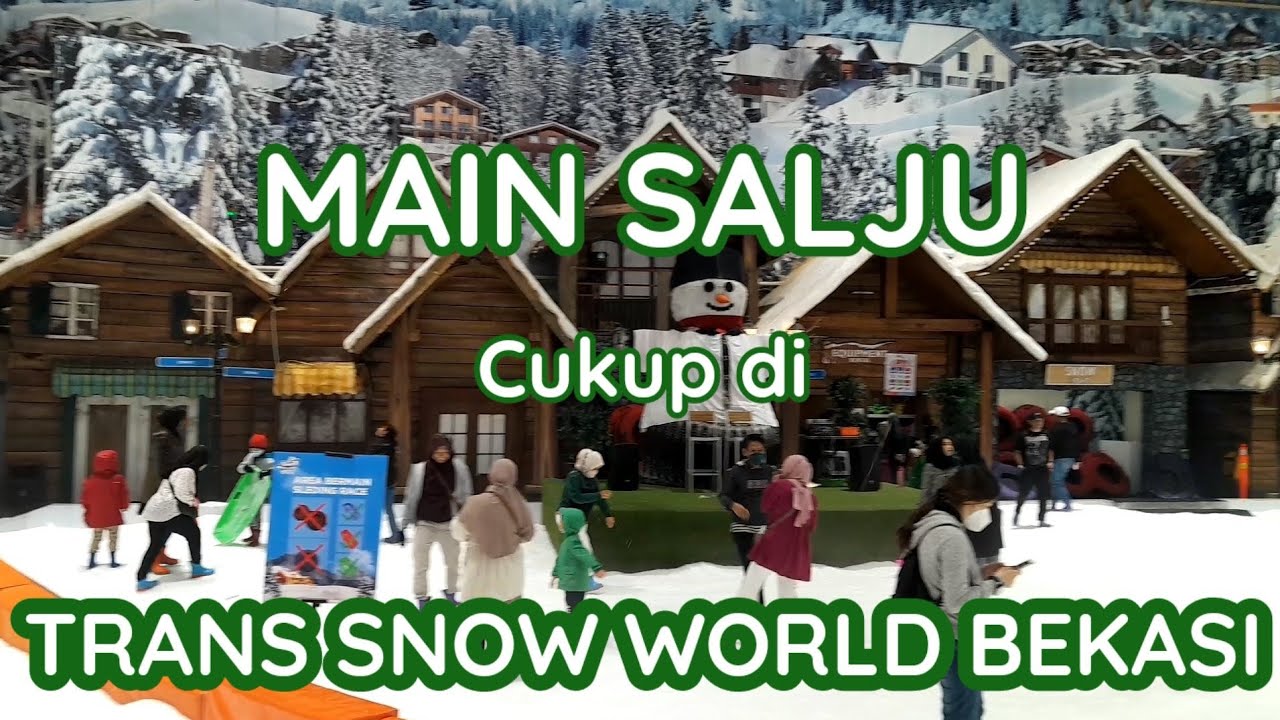 TRANS SNOW WORLD BEKASI | Main Salju Tak Perlu Jauh ke Eropa | Virtual Tour