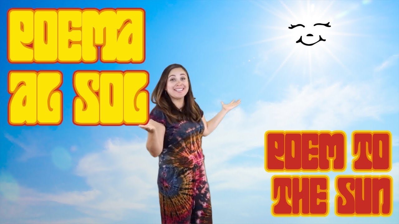 Poema al Sol | Poem to the Sun - Poem in Spanish for Kids to Greet the Sun Each Morning!