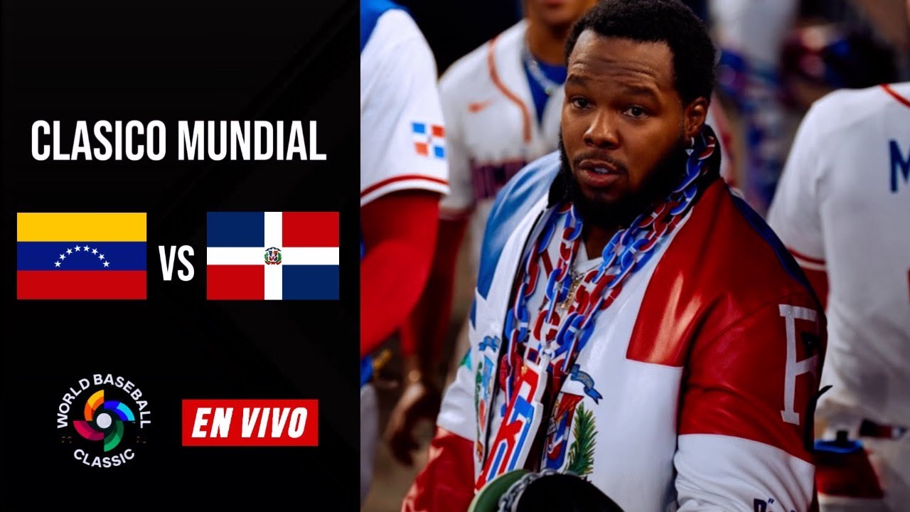DOMINICANA VS VENEZUELA EN VIVO - CLASICO MUNDIAL 2026