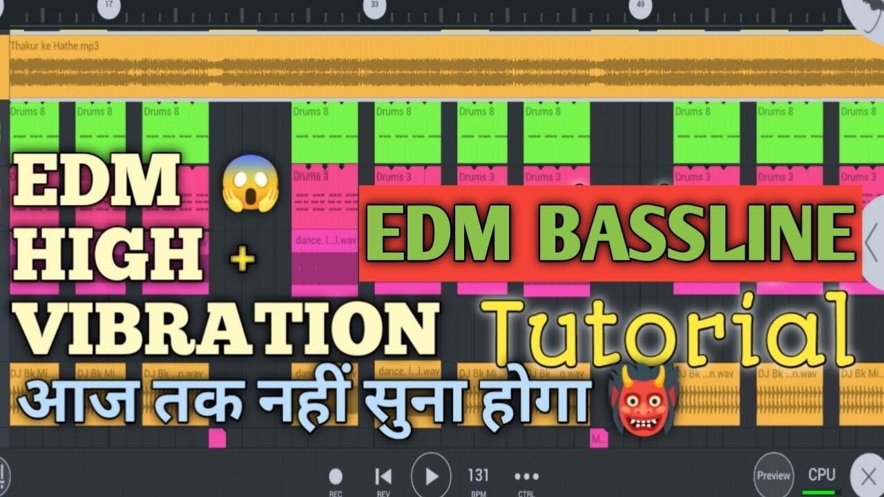 EDM BASSLINE ME PATTERN BANAYE// FULL VIBRATION MIX TUTORIAL// DOWNLOAD TECH KI MASTI