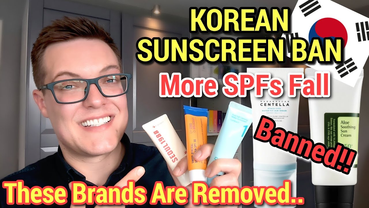 KOREAN SUNSCREEN BAN - More SPFs Pulled From Shelves