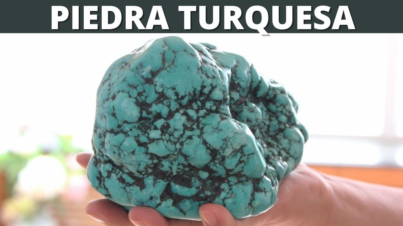 PIEDRA TURQUESA: PROPIEDADES, SIGNIFICADO Y USOS DE LA TURQUESA