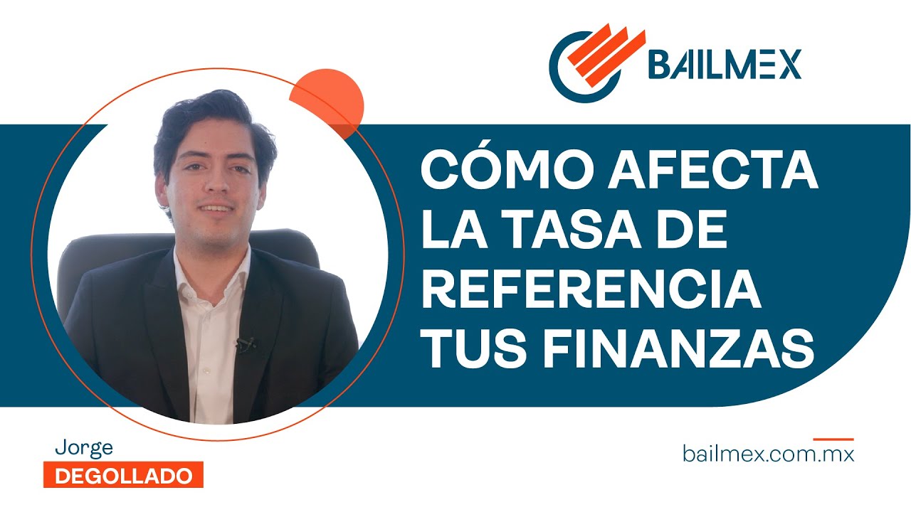 ¿Cómo afecta la tasa de referencia tus finanzas?