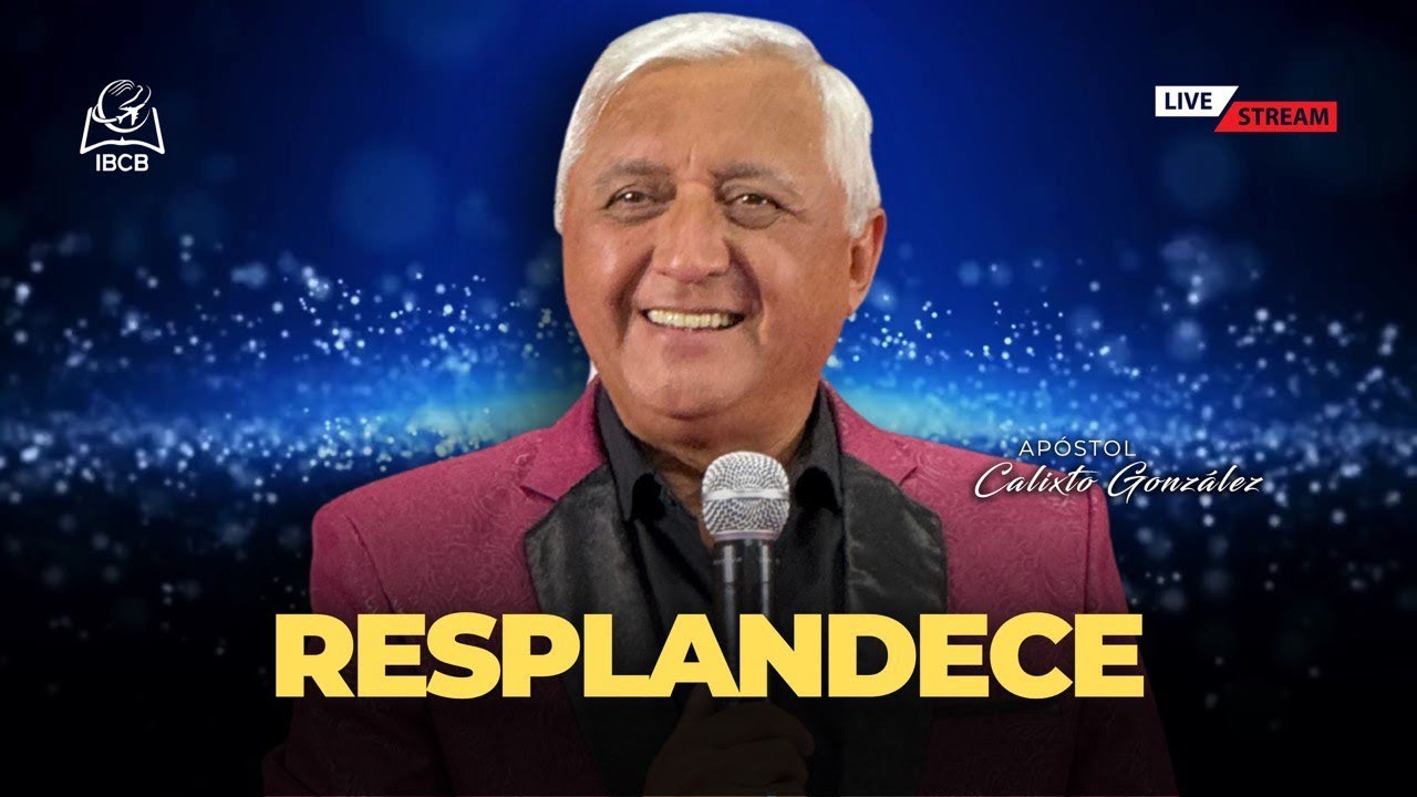 Ap&oacute;stol Calixto Gonz&aacute;lez - RESPLANDECE