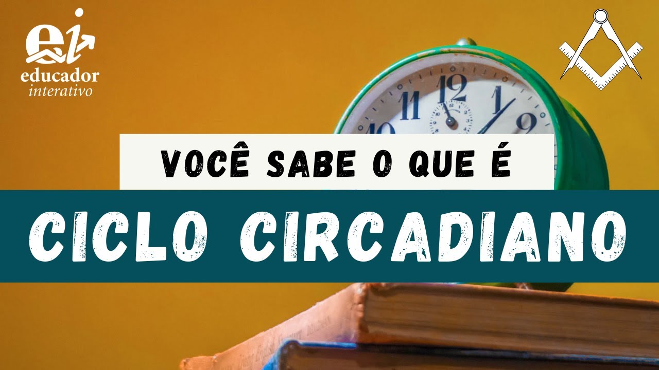 O que é o Ciclo Circadiano - Ergonomia e Desenho Universal 04