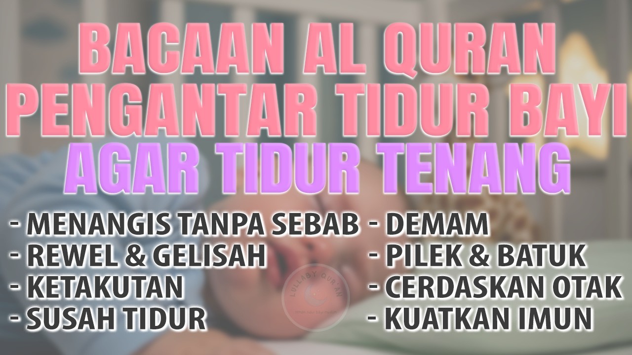 MUROTAL AL QURAN PENGANTAR TIDUR BAYI DEMAM SUSAH TIDUR AGAR MENGANTUK
