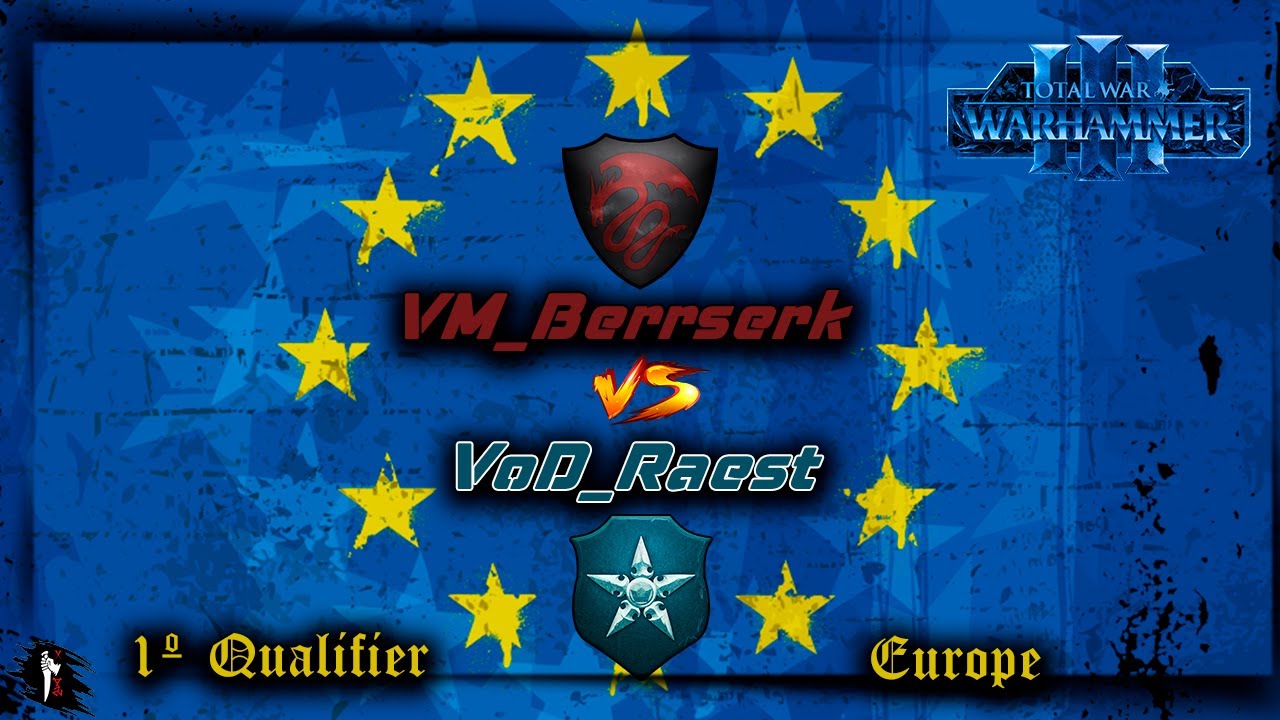 1&ordm; CLASIFICATORIO EU - BERRSERK vs RAEST - TOTAL WAR WARHAMMER 3