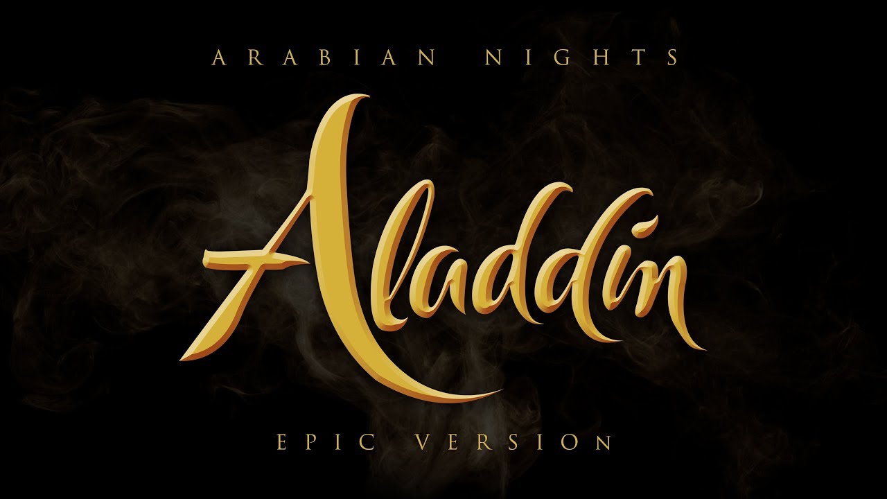 Aladdin - Arabian Nights |  Epic Version