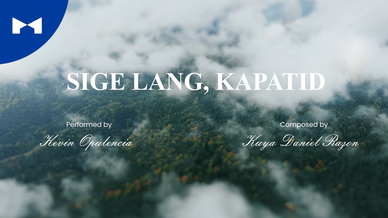 Kevin Opulencia - Sige Lang, Kapatid (Official Lyric Video) | KDR Music House