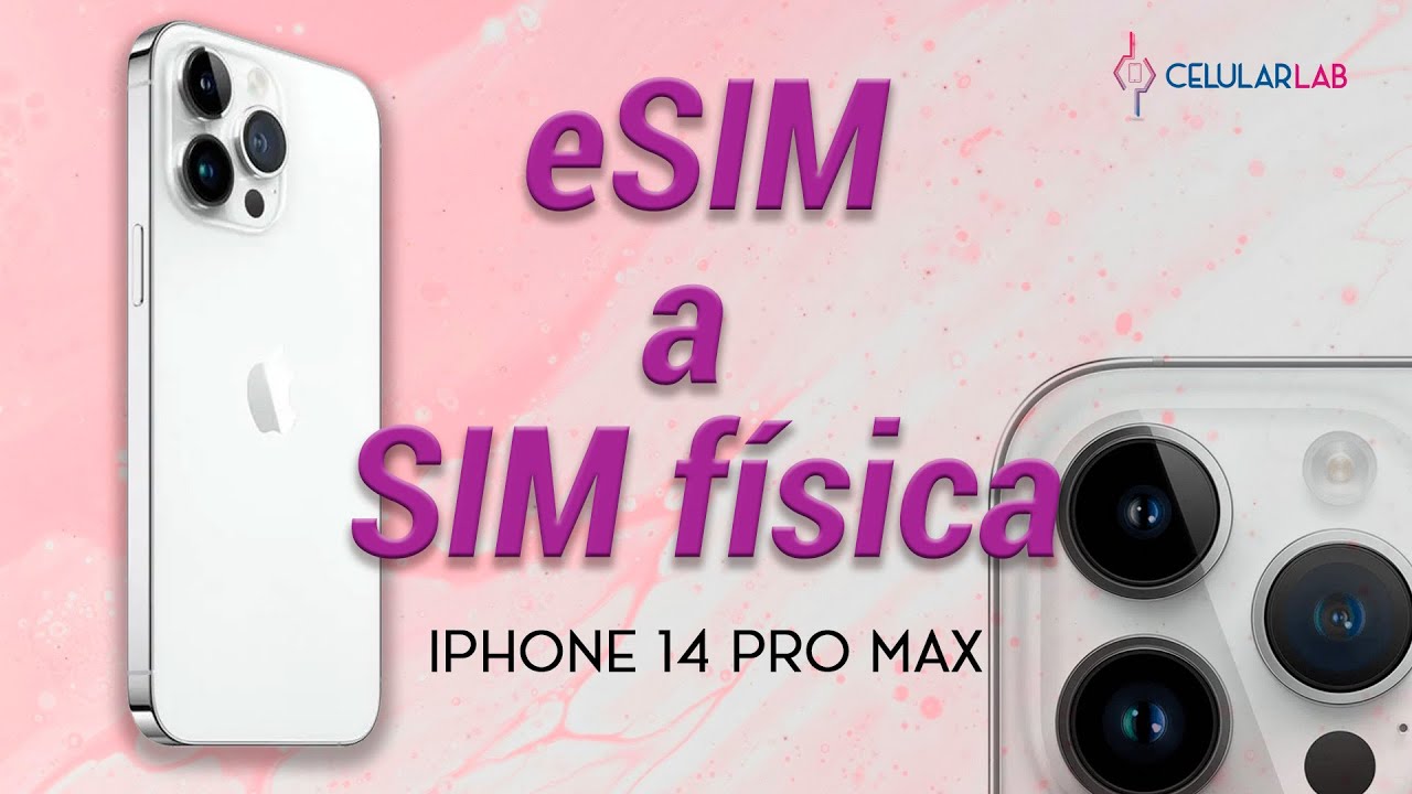 Cambio de eSIM. a SIM física en iPhone 14 Pro Max