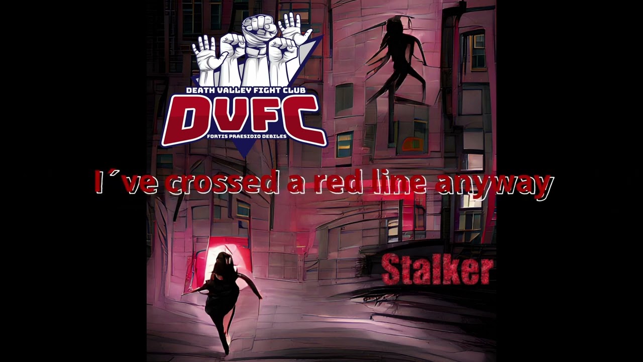 Stalker by DEATH VALLEY FIGHT CLUB (Lyric Video)