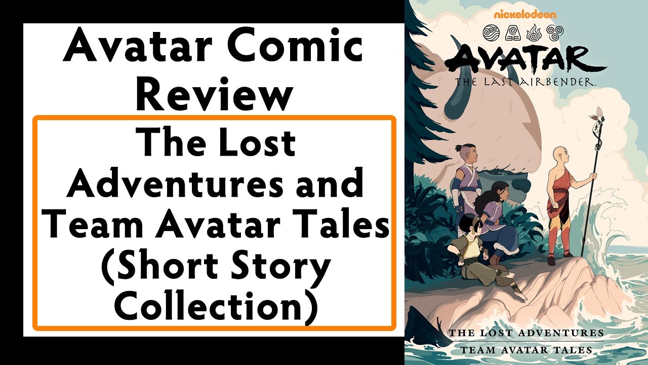 Avatar Comic Review - The Lost Adventures and Team Avatar Tales (Short Story Collection)