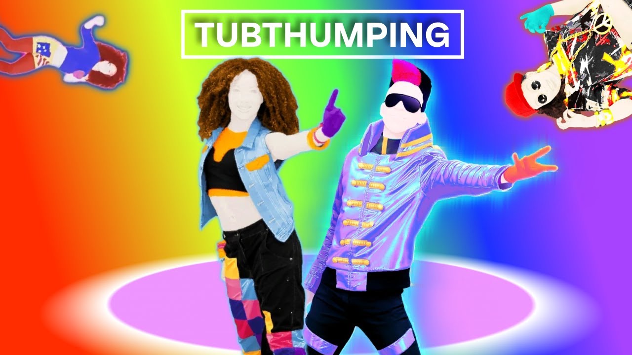 Tubthumping by Chumbawamba | Just Dance Fanmade Mashup