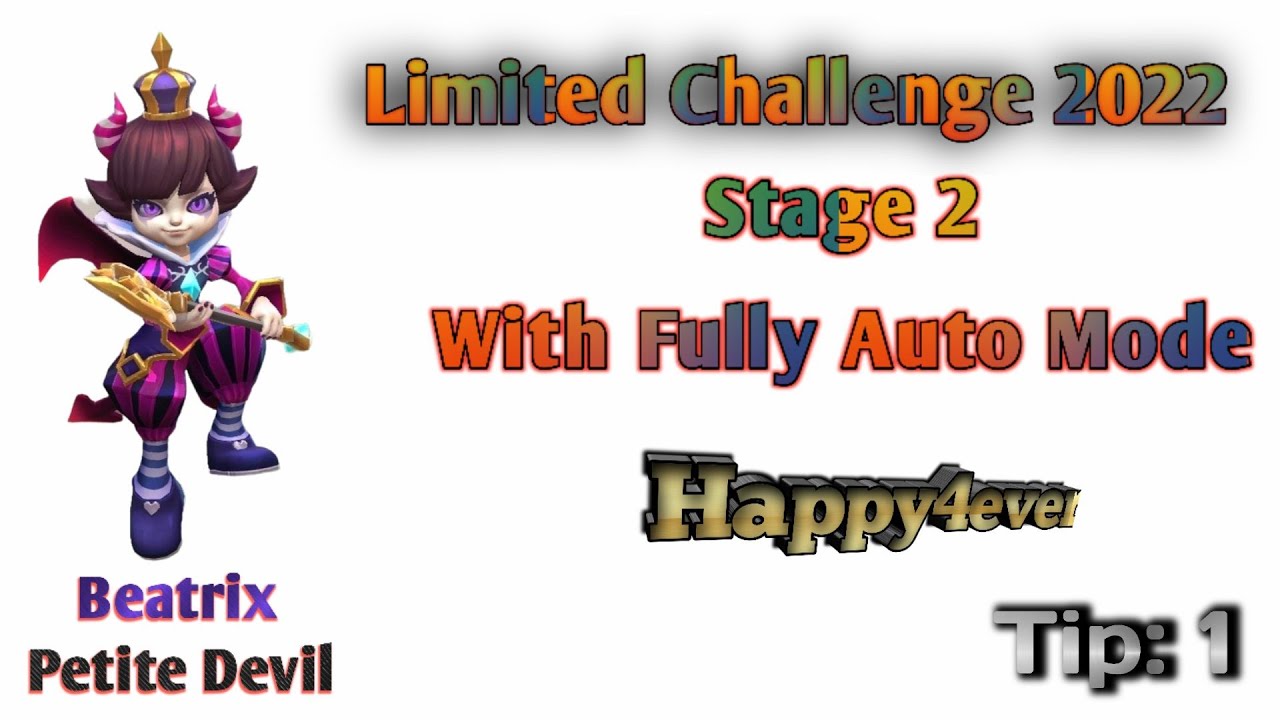 Limited Challenge 2022 - Petite Devil | Stage 2 With Fully Auto Mode | Happy4ever