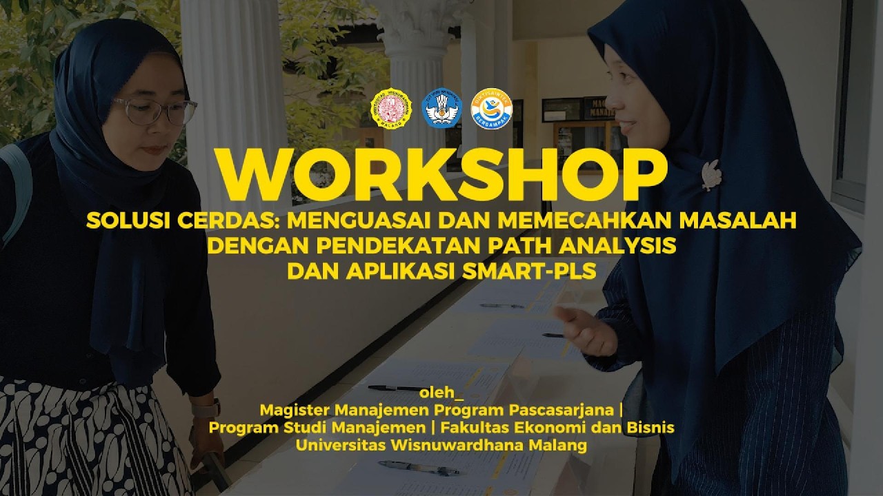 (Recap) WORKSHOP PENDALAMAN SEM-PLS DENGAN SMART-PLS