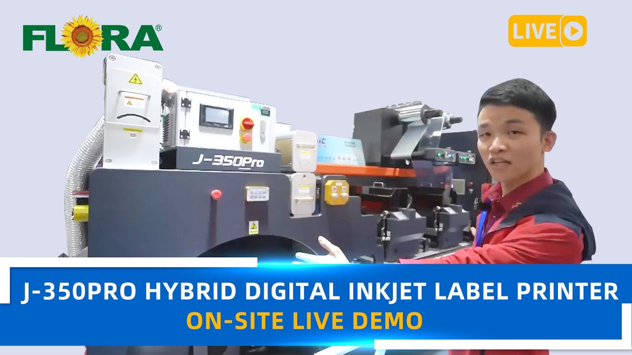 ON-SITE LIVE DEMO | FLORA J-350PRO HYBRID DIGITAL INKJET LABEL PRINTER