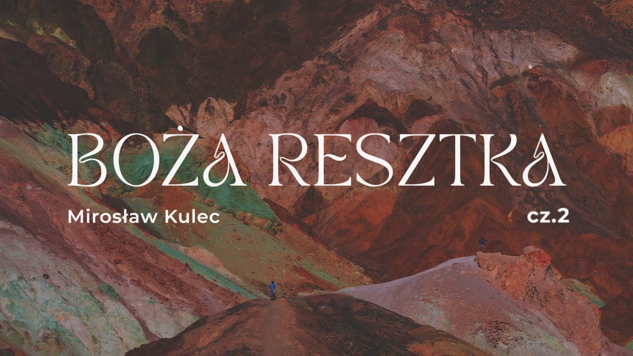 Mirosław Kulec – Boża resztka – biblijna opowieść o Gedeonie (cz. 2)