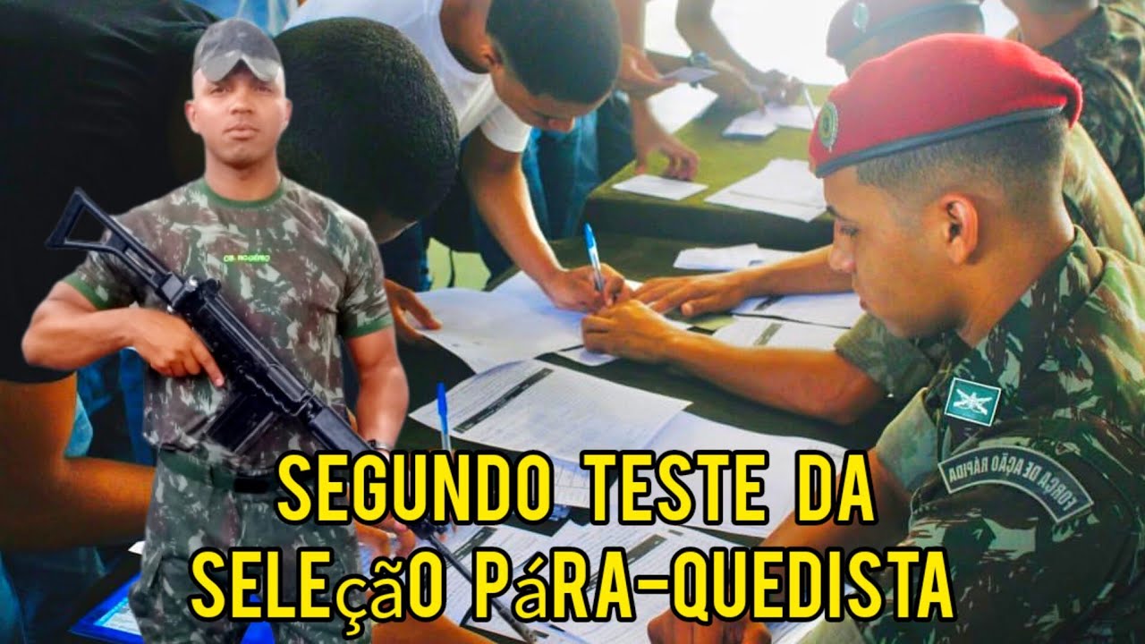COMO É O SEGUNDO TESTE DE DESIGNAÇÃO (CSE-05) PARA VOLUNTÁRIOS À BRIGADA PARAQUEDISTA 🦅