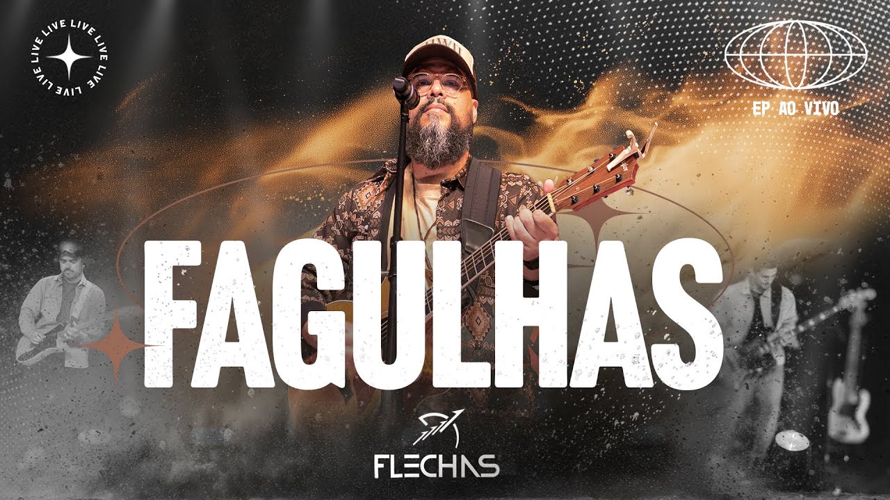 FLECHAS | Fagulhas - Ao Vivo