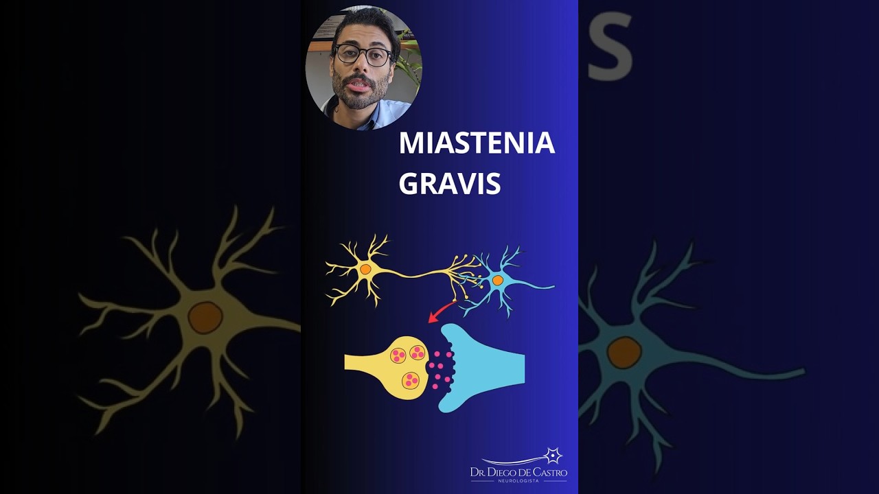 Fraqueza Muscular? Entenda a Miastenia Gravis | Dr Diego de Castro Neurologista