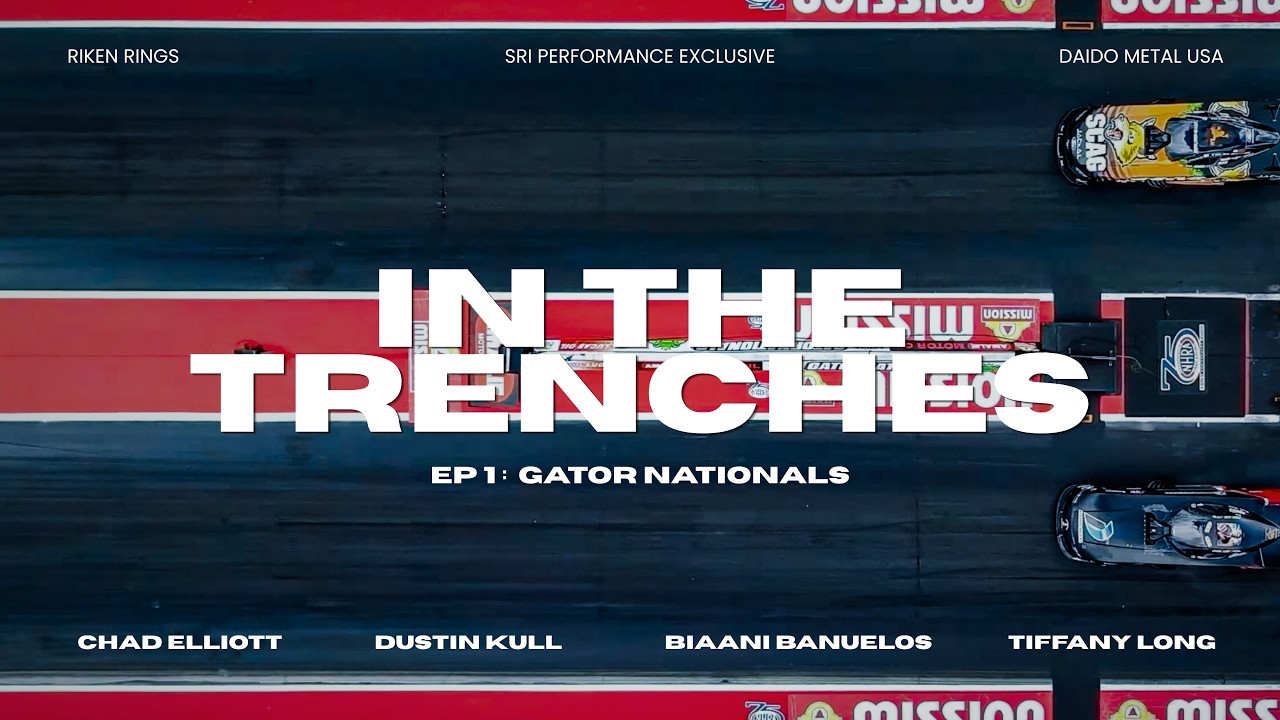 In The Trenches | EP. 1: Gator Nationals