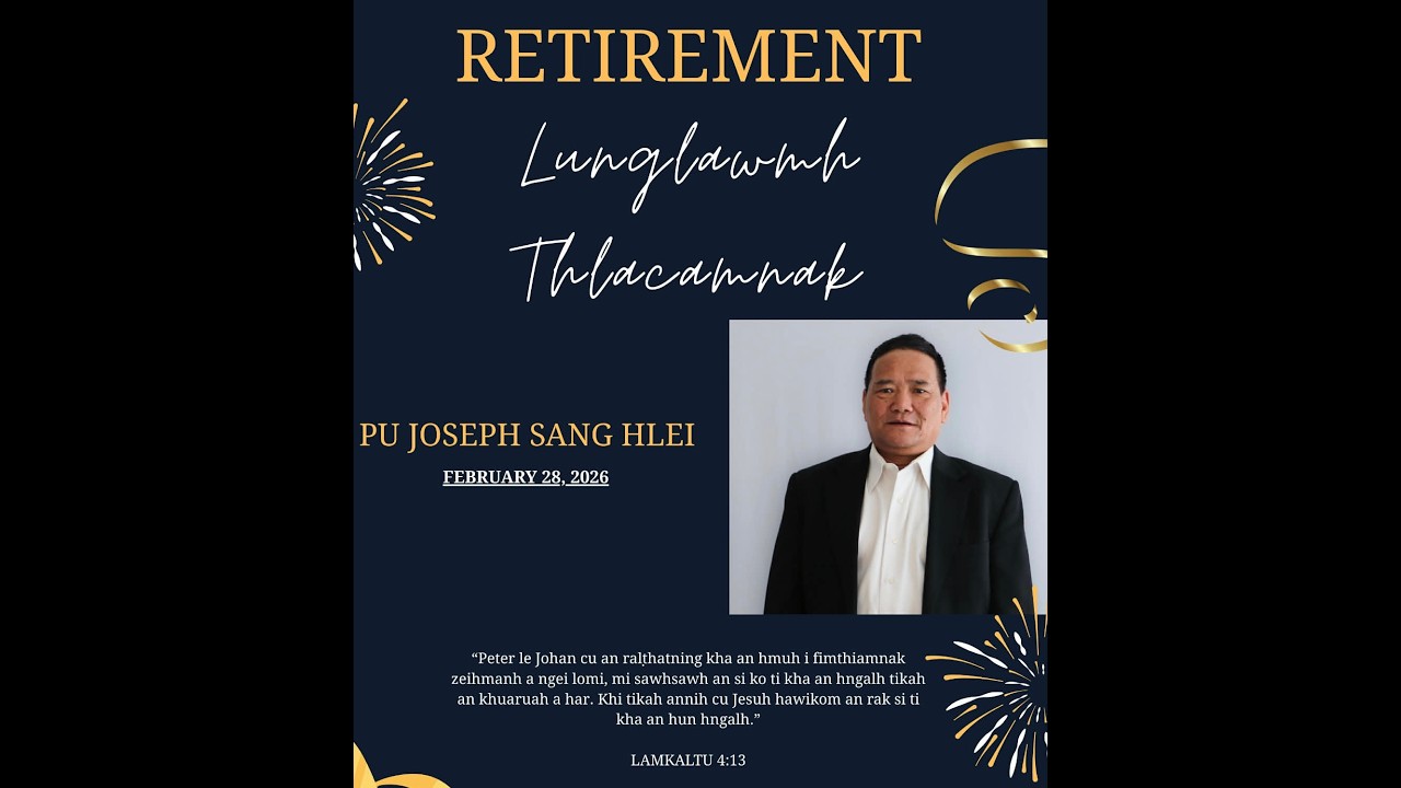 Pu Joseph Sang Hlei - Iangku le Bikbik Pu || Retirement Celebration