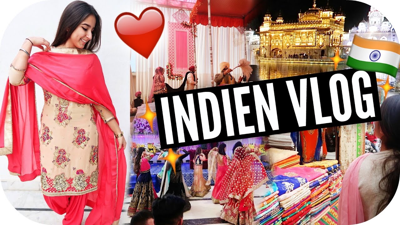 INDISCHE HOCHZEIT, Ich TANZE! Shoppen & Golden Tempel - Indien Vlog - Impressions Video | Sanny Kaur