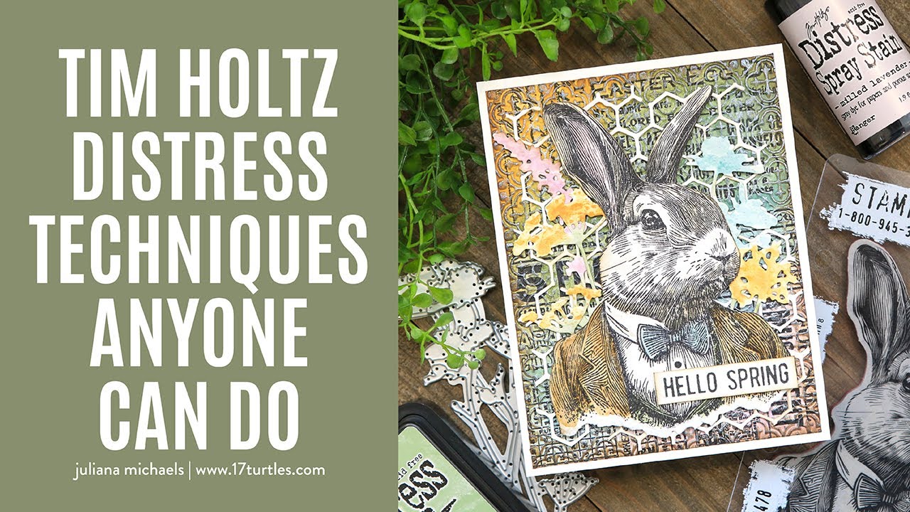 Tim Holtz Distress Techniques ANYONE Can Do!