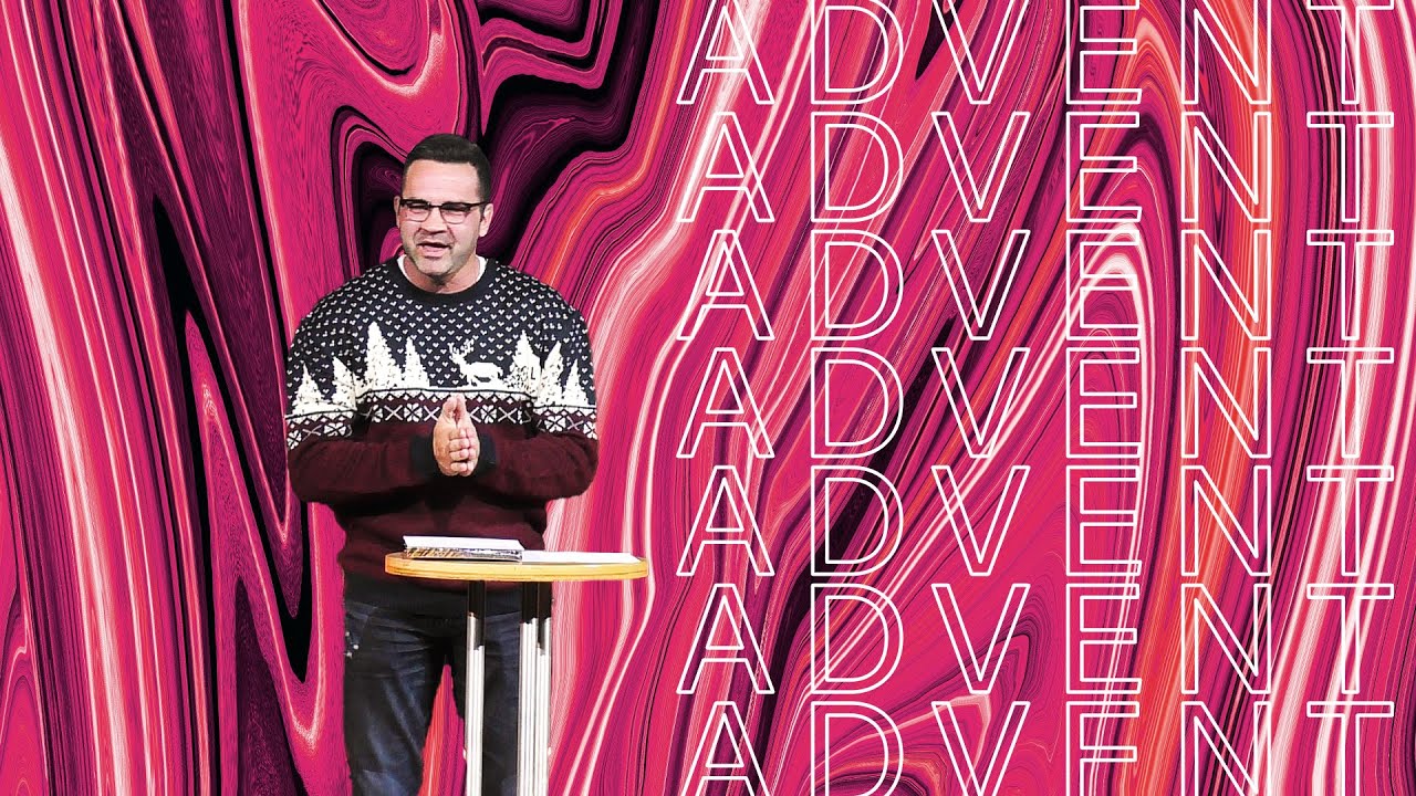 Advent | Abundant Life Church | John Miller