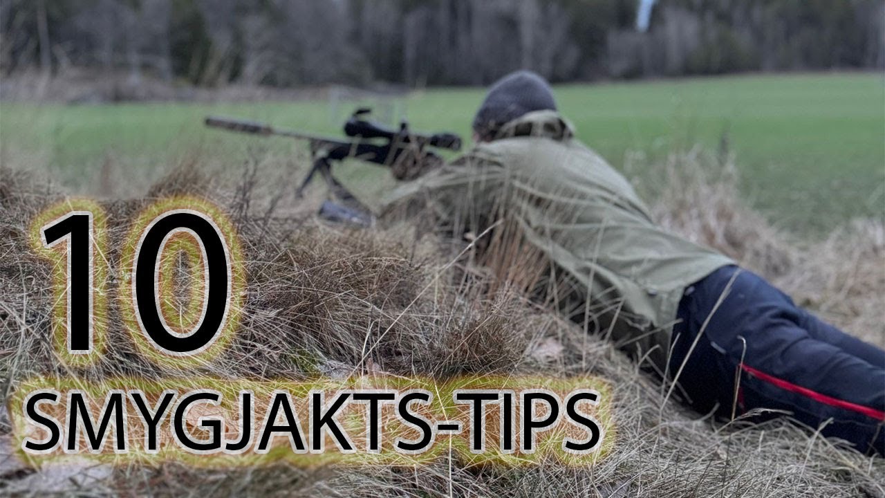 10 tips för SMYGJAKT