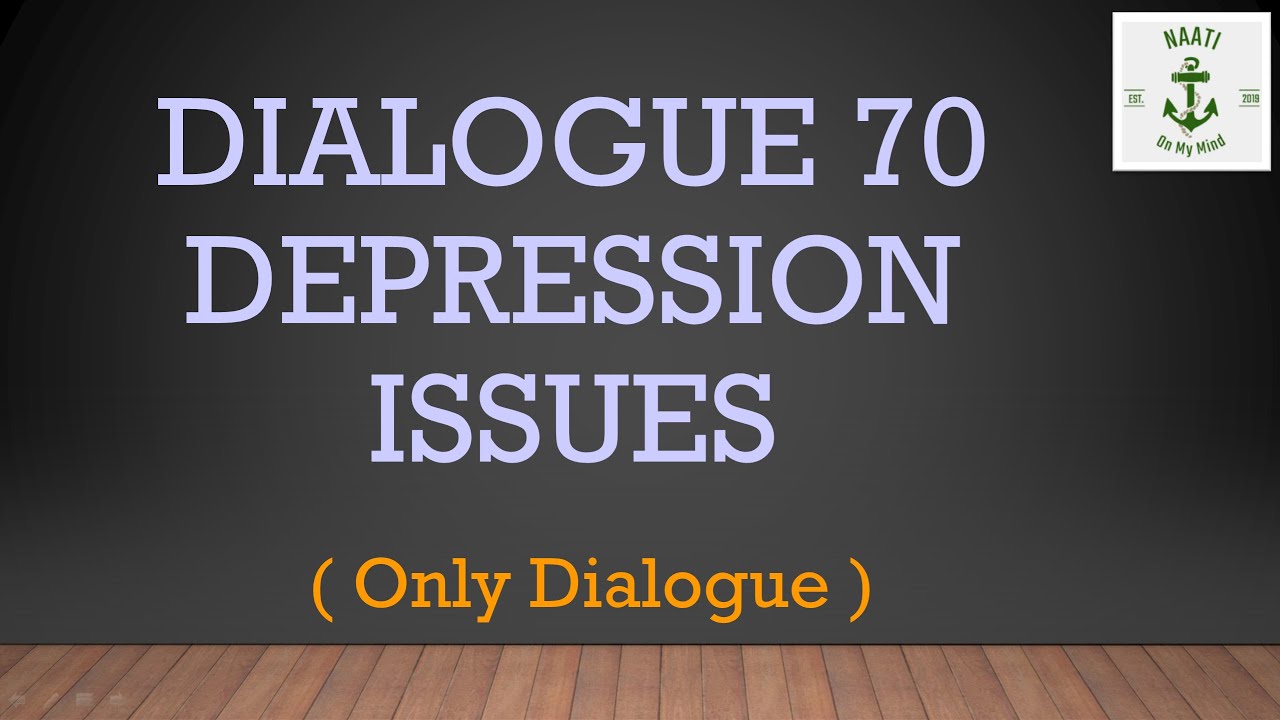 Naati Ccl Dialogue 70 - DEPRESSION ISSUES (With Translation)