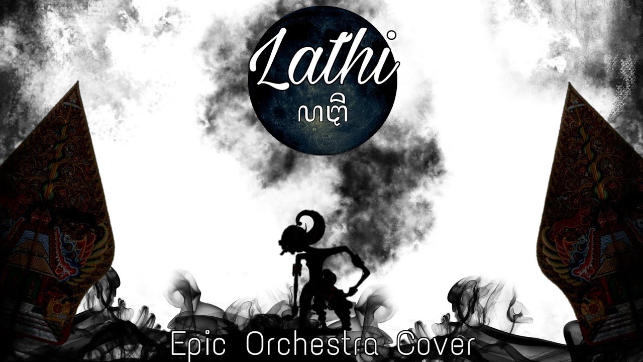 Lathi (ꦭꦛꦶ)-Weird Genius ft. Sara Fajira [Epic Orchestra Cover]