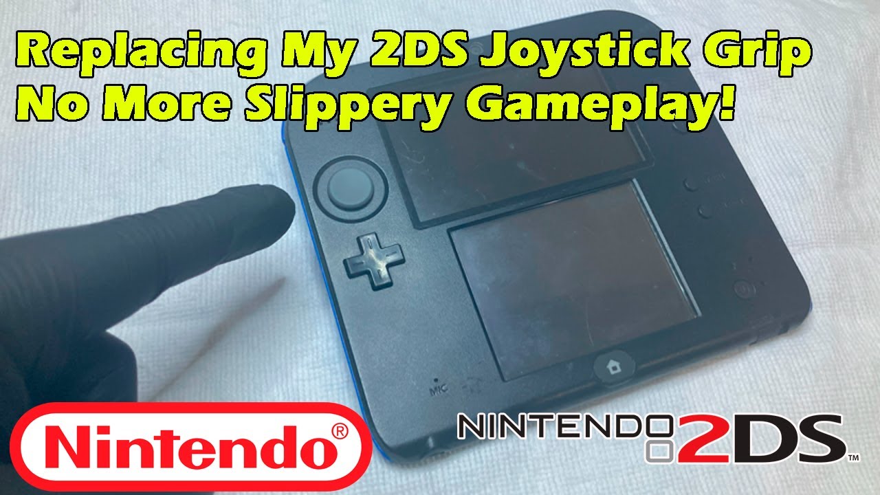 Replacing My 2DS Joystick Grip– No More Slippery Gameplay!