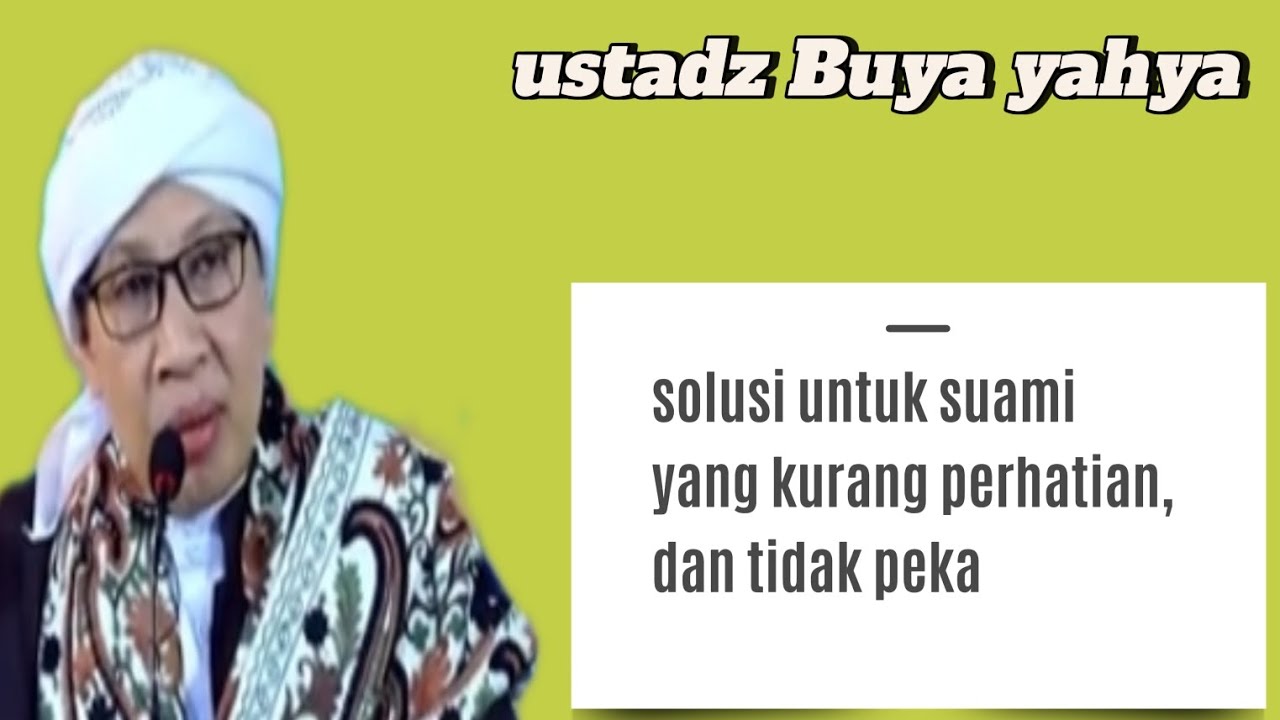 suami kurang perhatian dan kurang peka, bagaimana solusinya?#islam #dakwahislam #ustadzbuyayahya 
