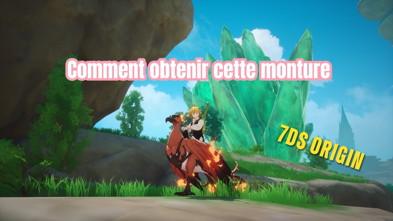 [Comment capturer le Phoenix ] The Seven Deadly Sins: Origin
