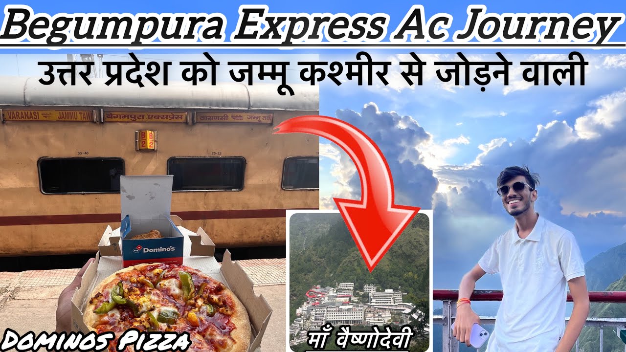 12237 Begumpura Express Varanasi To Jammu Tawi Full Journey In 3rd Ac ‘  Dominos Pizza in Train’