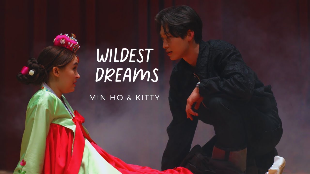 Min Ho & Kitty || Wildest Dreams ||