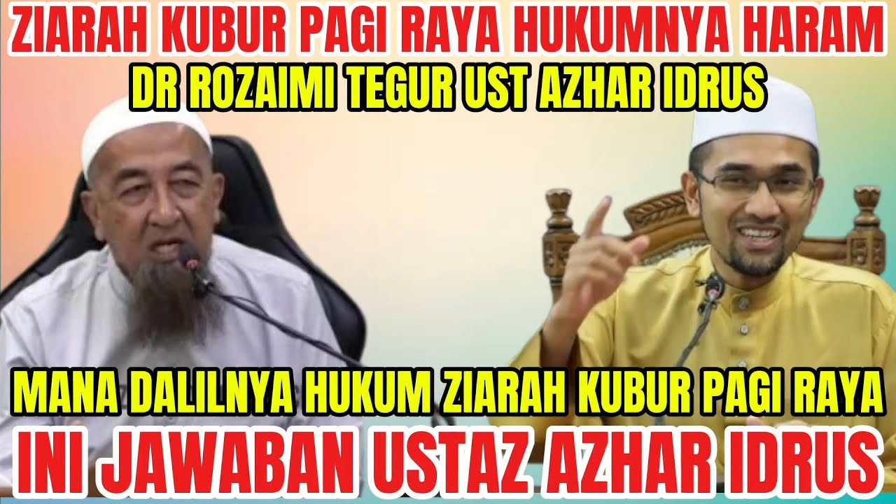 PANAS❗DR ROZAIMI KATA USTAZ AZHAR SESAT MANA ADA DALIL NABI ZIARAH KUBUR DI PAGI RAYA❗NI JAWABAN UAI