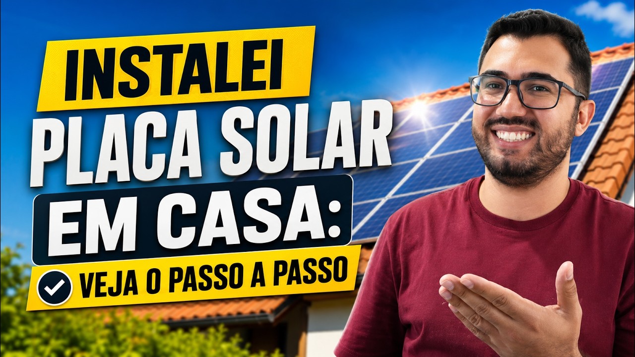 ENERGIA SOLAR: Instalei em Casa e Minha Conta 