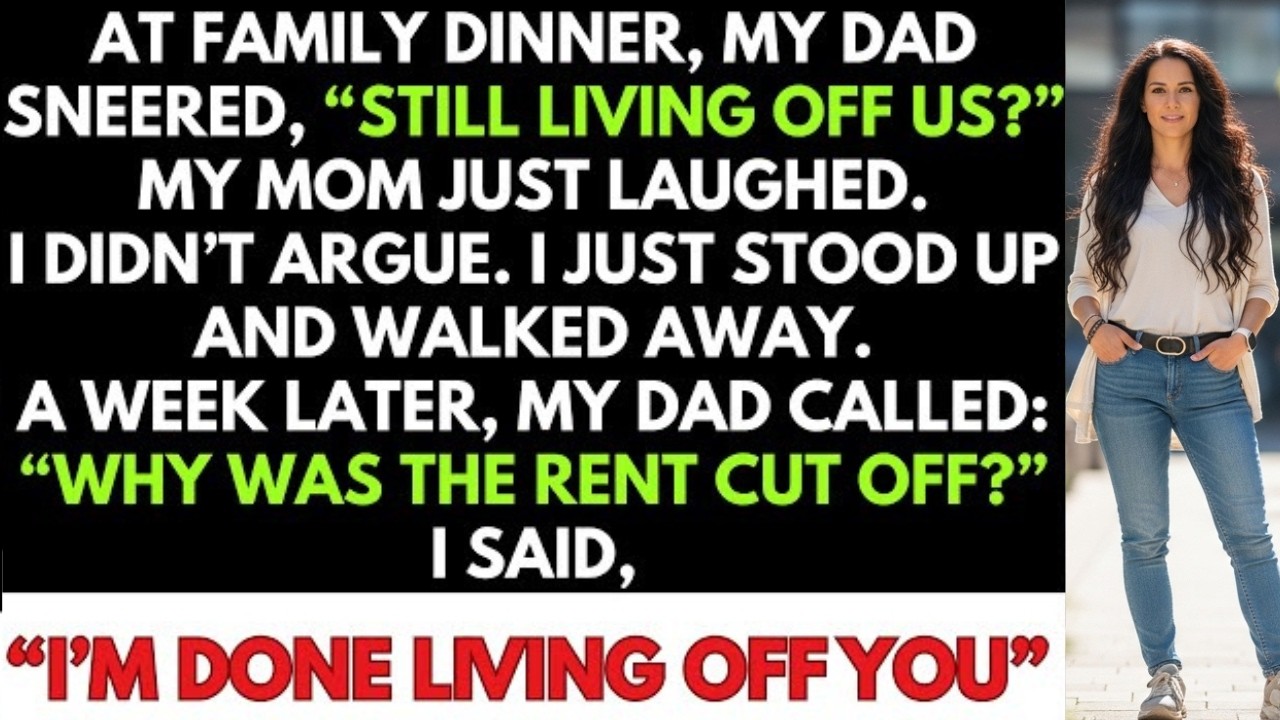 At Family Dinner, My Dad Sneered, “Still Living Off Us”—The Whole Family Laughed, Then…
